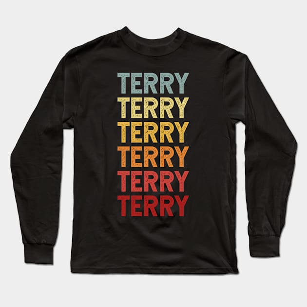 Terry Name Vintage Retro Gift Named Terry Long Sleeve T-Shirt by CoolDesignsDz